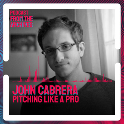 John Cabrera On Pitching Like A Pro