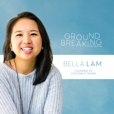 Episode 12 - Bella Lam, Coconut Whisk