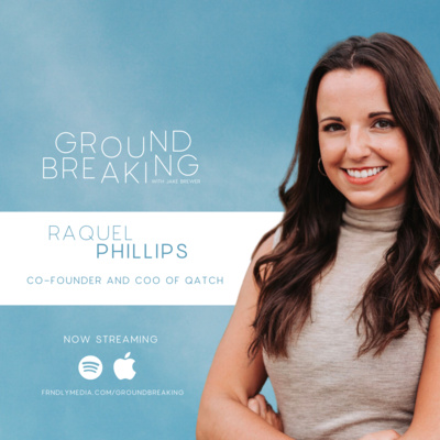 Episode 15 - Raquel Phillips, Qatch