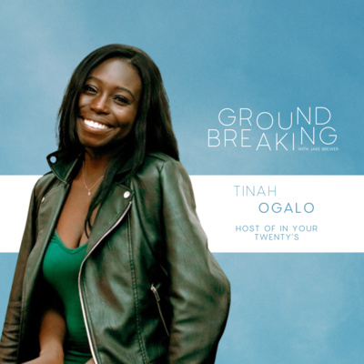 Episode 16 - Tinah Ogalo, In Your Twentys