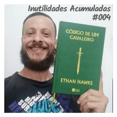 IA 004: “Código de um Cavaleiro”