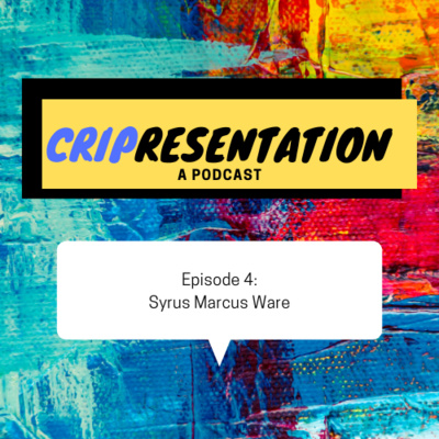 Episode 4: Syrus Marcus Ware