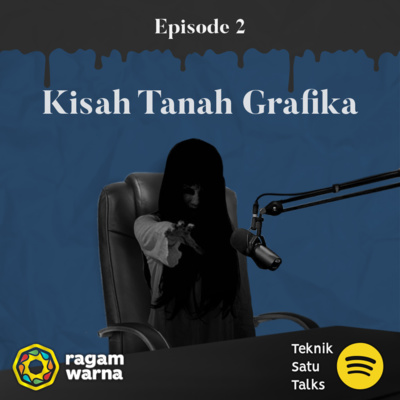 #4 Kisah Tanah Grafika Eps. 2 : Indigo, beruntung atau buntung? (part 1)