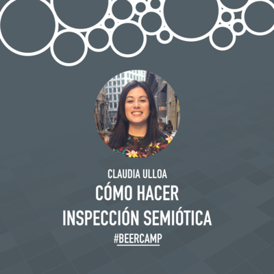 Claudia Ulloa: Cómo hacer inspección semiótica