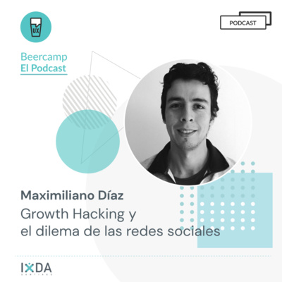 Maximiliano Díaz: Growth Hacking y el dilema de las redes sociales