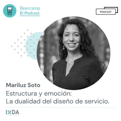 Mariluz Soto - Estructura y emoción: La dualidad del diseño de servicio