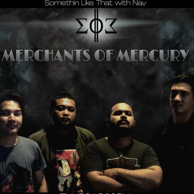 MERCHANTS OF MERCURY