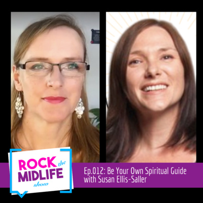 Ep.012: Be Your Own Spiritual Guide with Susan Ellis-Saller