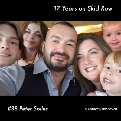 38 - 17 Years on Skid Row: Peter Soiles