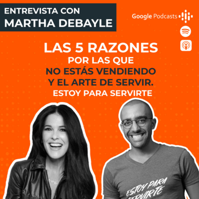 Las 5 Razones por las que no estás vendiendo y el arte de servir | Estoy para servirte