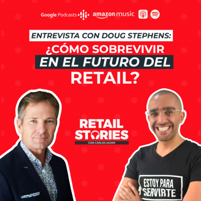 ¿Cómo sobrevivir en el futuro del retail? | Retail Stories