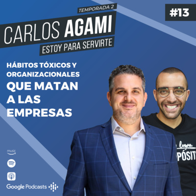 Hábitos Tóxicos Organizacionales Que Matan a las Empresas con Rony Zagursky | Estoy Para Servirte
