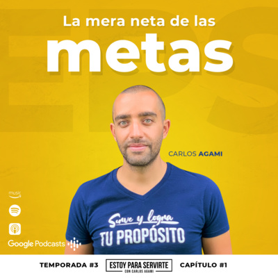 La Mera Neta de las Metas | Estoy Para Servirte