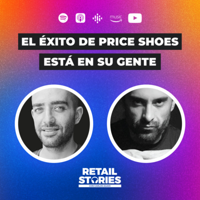 El Éxito de Price Shoes está en Su Gente | Retail Stories
