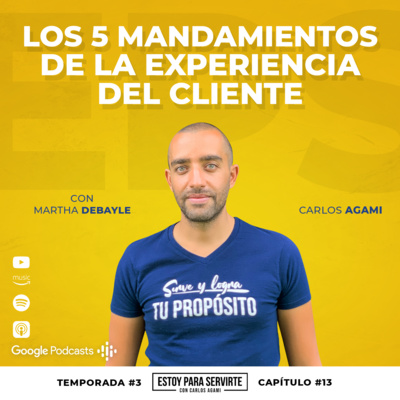 Los Cinco Mandamientos de la Experiencia del Cliente | Estoy Para Servirte