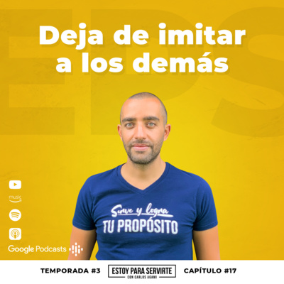 Deja de Imitar a los Demás | Estoy Para Servirte