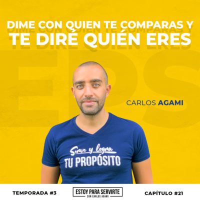 Dime con Quien Te Comparas y Te Diré Quién Eres | Estoy Para Servirte
