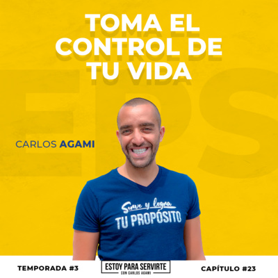 Toma el Control de Tu Vida | Estoy Para Servirte