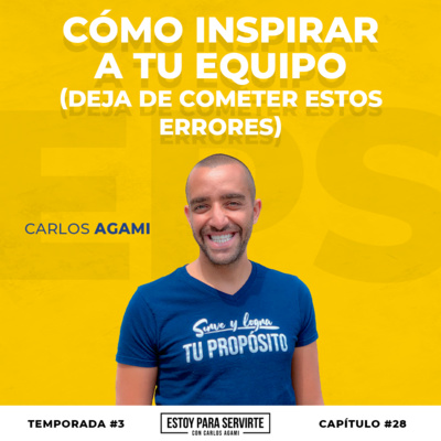 Cómo Inspirar a tu Equipo (Deja de Cometer Estos Errores) | Estoy Para Servirte