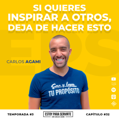 Si quieres Inspirar a Otros, Deja de Hacer Esto | Estoy Para Servirte