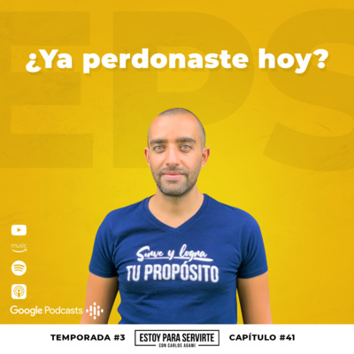 ¿Ya Perdonaste Hoy? | Estoy Para Servirte