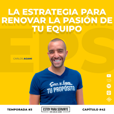 La Estrategia para Renovar la Pasión de Tu Equipo | Estoy Para Servirte