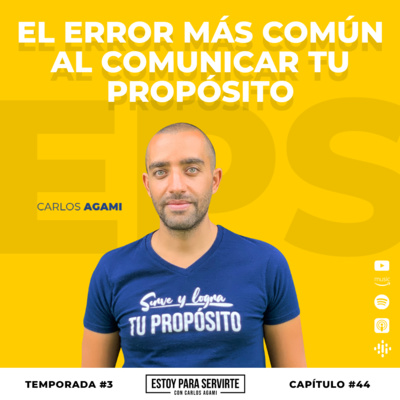 El Error más Común al Comunicar Tu Propósito | Estoy Para Servirte