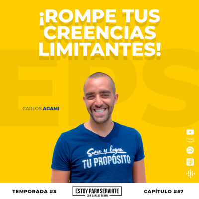 ¡Rompe Tus Creencias Limitantes! | Estoy Para Servirte