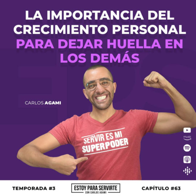 La Importancia del Crecimiento Personal para Dejar Huella en los Demás | Estoy Para Servirte
