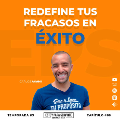 Redefine tus Fracasos en Éxitos | Estoy Para Servirte