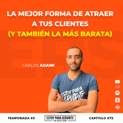 La Mejor Forma de Atraer a tus Clientes (y También la más Barata) | Estoy Para Servirte