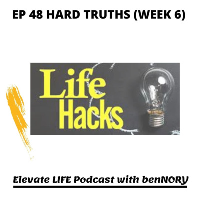 EP48-HARD TRUTHS 21-24 (WEEK6)