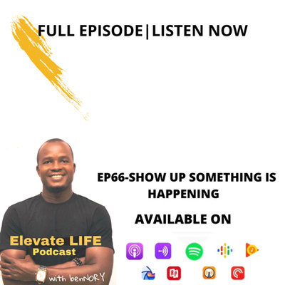 EP66-SHOW UP SOMETHING IS HAPPENING 