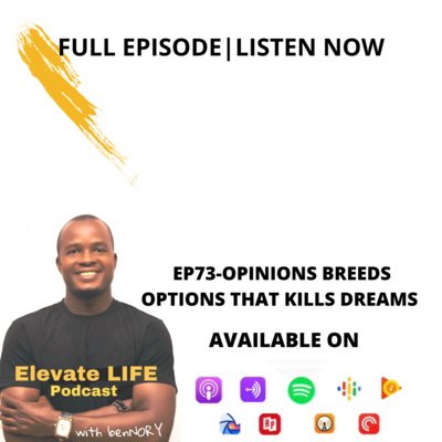 EP73-OPINIONS BREEDS OPTIONS THAT KILLS DREAMS