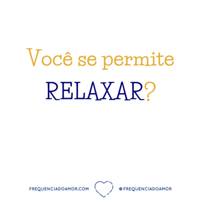 Você se permite RELAXAR? | Um Curso em Milagres (UCEM) | Na Frequência do Amor episode artwork