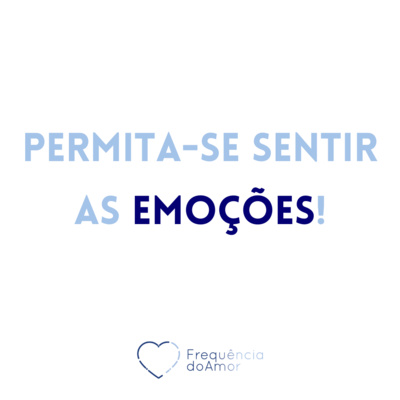 Permita-se sentir as EMOÇÕES! | Um Curso em Milagres (UCEM) | Na Frequência do Amor episode artwork