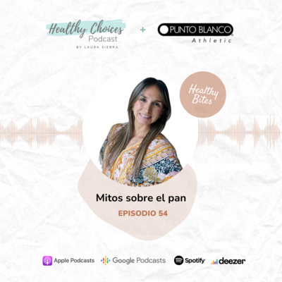 Mitos sobre el pan Laura Sierra | Healthy Bites