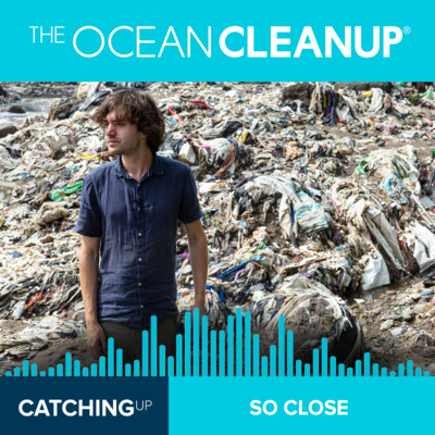 Catching Up with The Ocean Cleanup