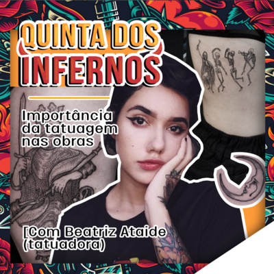 Quinta dos infernos #6 A importância da tatuagem nas obras episode artwork