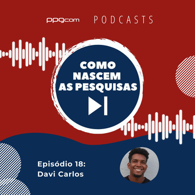 Como Nascem as Pesquisas 18 - Davi Carlos