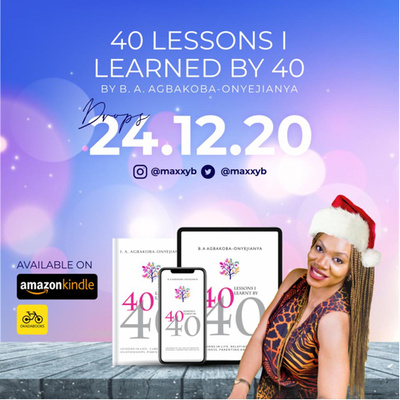 Writing an ebook during a pandemic - 40 lessons I learnt by 40....lessons in life, parenting etc