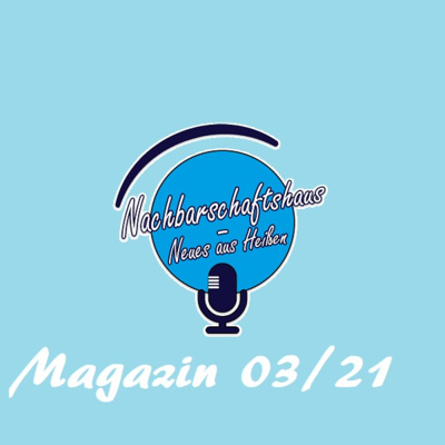 Nachbarschaftshaus - Neues aus Heißen Nr. 03/21