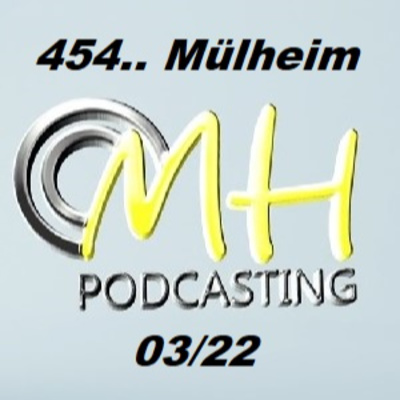 454.. Mülheim - der Podcast - Magazin 03/22