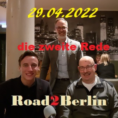 454.. Mülheim - der Podcast - Road to Berlin - die zweite Rede