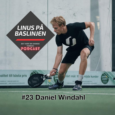 #23 Daniel Windahl om den mörka delen av en elitsatsning och av bettingindustrin