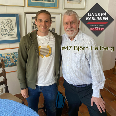 #47 Björn Hellberg om tennishistoria