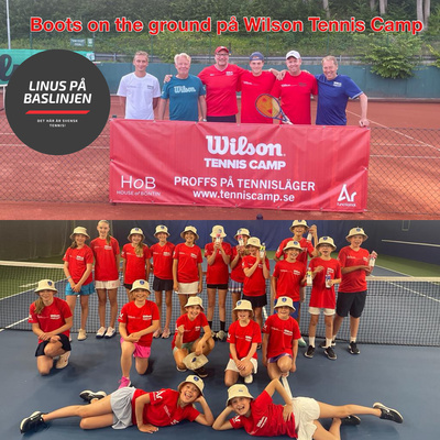 S3:E4) Boots on the ground på Wilson Tennis Camp!