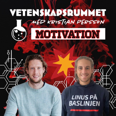 cover of episode Vetenskapsrummet, med Kristian Persson: Motivation