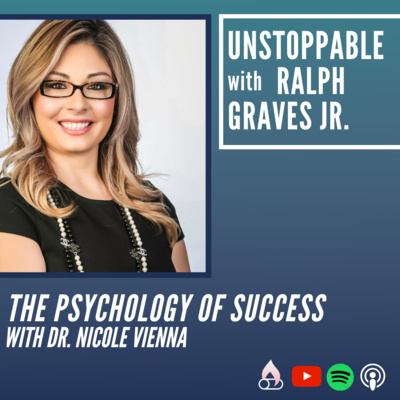 The Psychology Of Success with Dr. Nicole Vienna