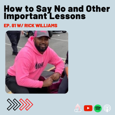 How to Say No and Other Important Lessons, with Rick Williams, CEO of Team Money Cycles